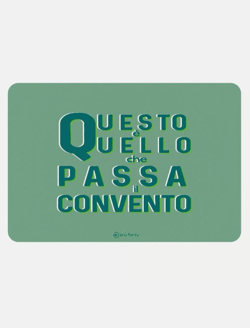 piu forty 40 piu forty 40 tovaglietta in pp 45 x 30 cm stampa passa il convento verde ean 8055773198319